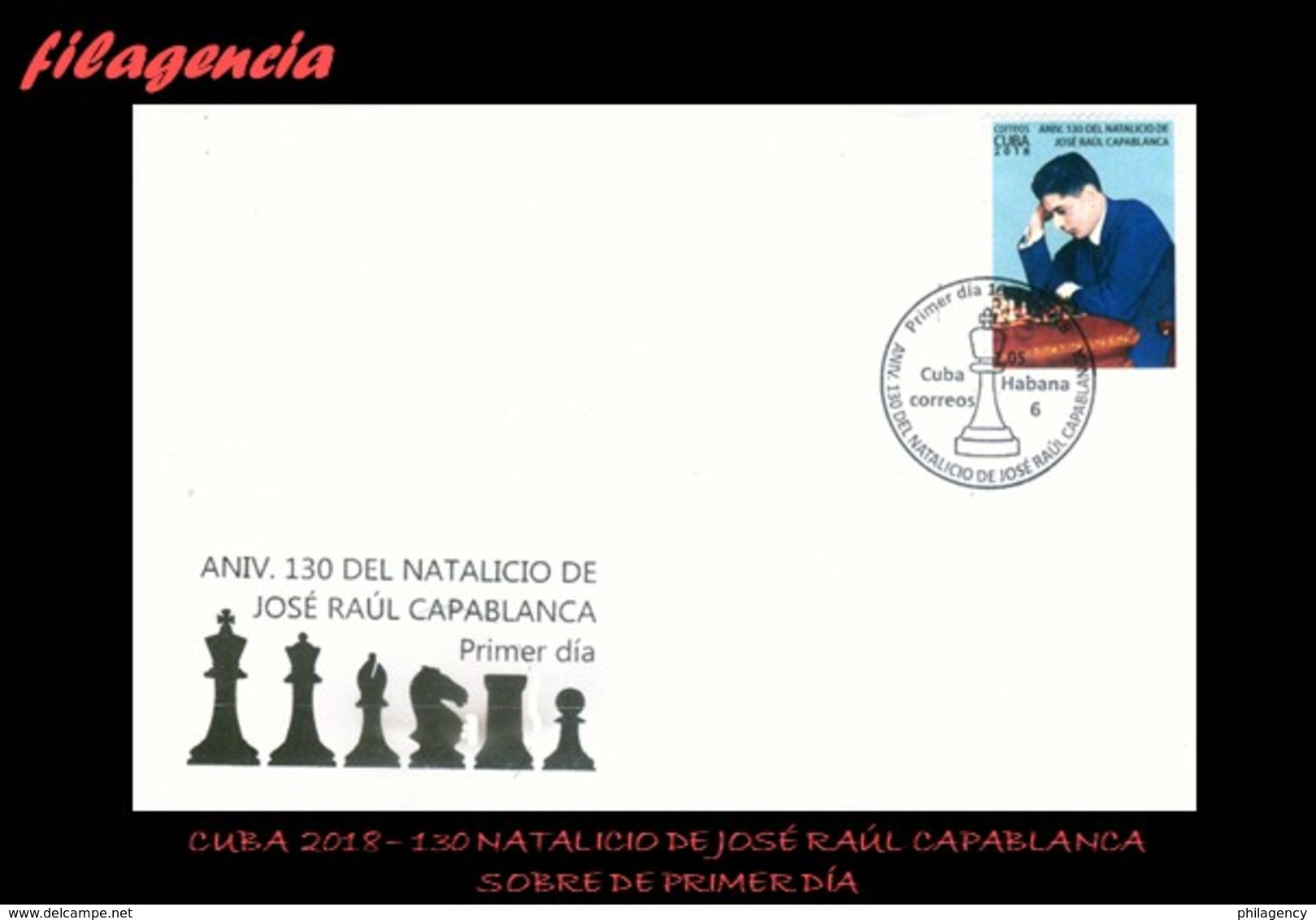 TRASTERO. CUBA SPD-FDC. 2018-28 130 AÑOS DEL NATALICIO DE JOSÉ RAÚL CAPABLANCA. CAMPEÓN MUNDIAL DE AJEDREZ - FDC