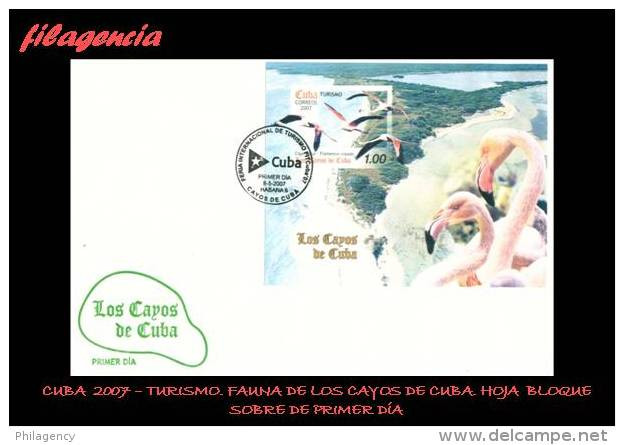 CUBA SPD-FDC. 2007-15 TURISMO. FAUNA DE LOS CAYOS CUBANOS. HOJA BLOQUE - FDC