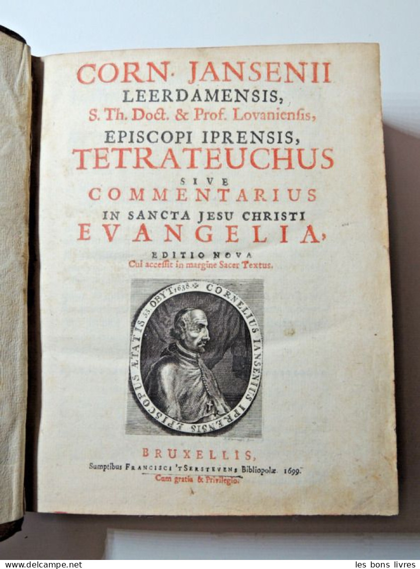 1699. Jansenii. Tetrateuchus Sive Commentarius In Sancta Jesu Christi Evangelia - Antes De 18avo Siglo