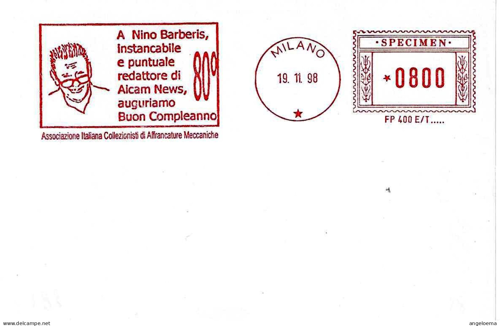 ITALIA - 1998 MILANO Nino Barberis, 80° Compleanno, Auguri Dall' Aicam - Ema Affr. Mecc.rossa Red Meter SPECIMEN - 11246 - Esposizioni Filateliche