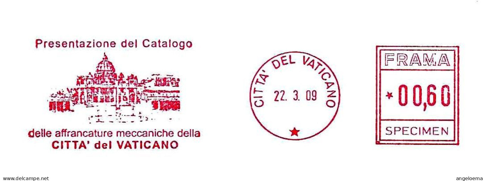 VATICANO - 2009 2^ Edizione Catalogo AFFRANCATURE MECCANICHE Vaticano (P.zza S.Pietro) - Ema Red Meter SPECIMEN - 11249 - Franking Machines (EMA)