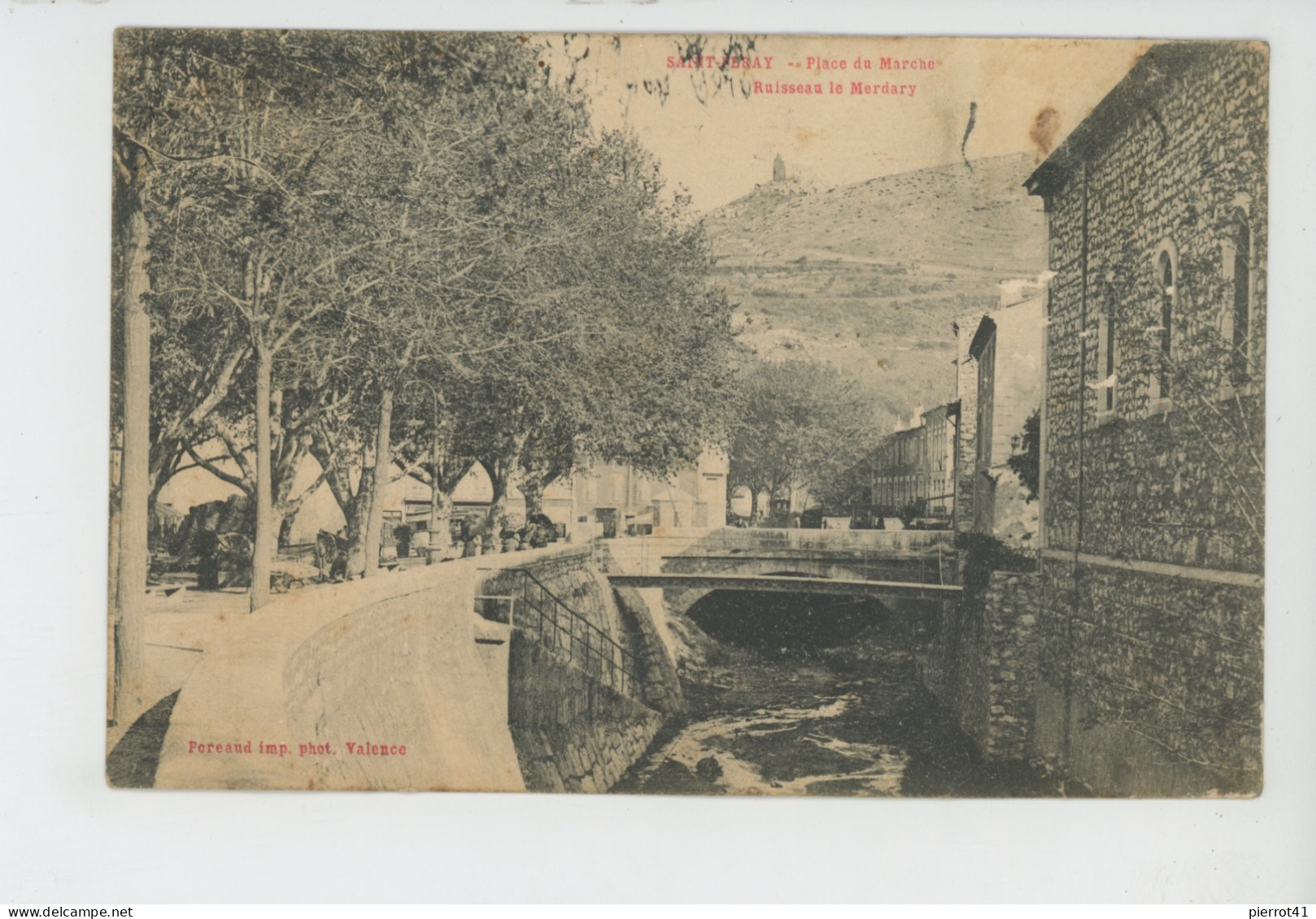 SAINT PERAY - Place Du Marché - Ruisseau Le Merdary - Saint Péray