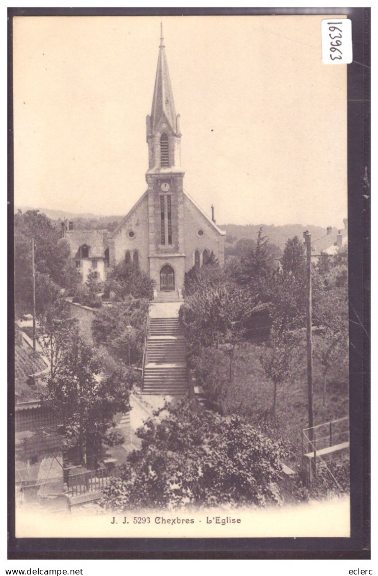 DISTRICT DE LAVAUX - CHEXBRES - L'EGLISE - TB - Chexbres