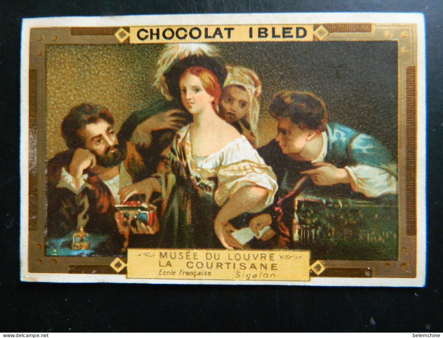 CHROMO  CHOCOLAT IBLED     ( 10,5  X 7   Cms)   MUSEE DU LOUVRE  LA COURTISANE - Ibled