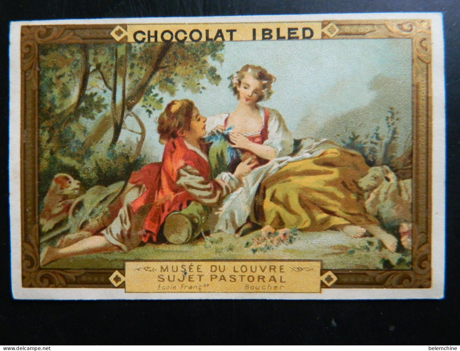 CHROMO  CHOCOLAT IBLED     ( 10,5  X 7   Cms)   MUSEE DU LOUVRE  SUJET PASTORAL - Ibled