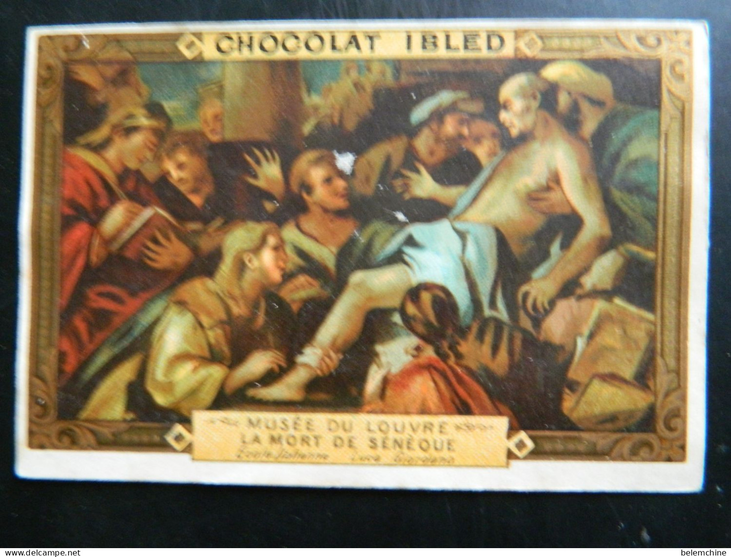 CHROMO  CHOCOLAT IBLED     ( 10,5  X 7   Cms)  MUSEE DU LOUVRE   LA MORT DE SENEQUE - Ibled