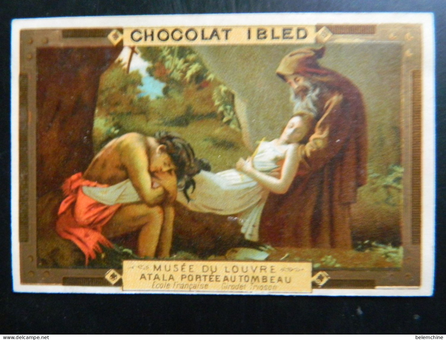 CHROMO  CHOCOLAT IBLED     ( 10,5  X 7   Cms)  MUSEE DU LOUVRE   ATALA PORTEE AU TOMBEAU - Ibled