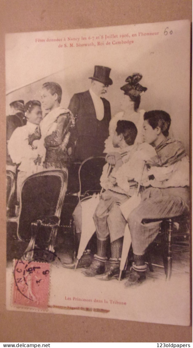 Nancy Fêtes De 1906 En L'honneur De Sa Majesté Sisowath Roi Du Cambodge - Les Princesses En Tribune - Cambogia