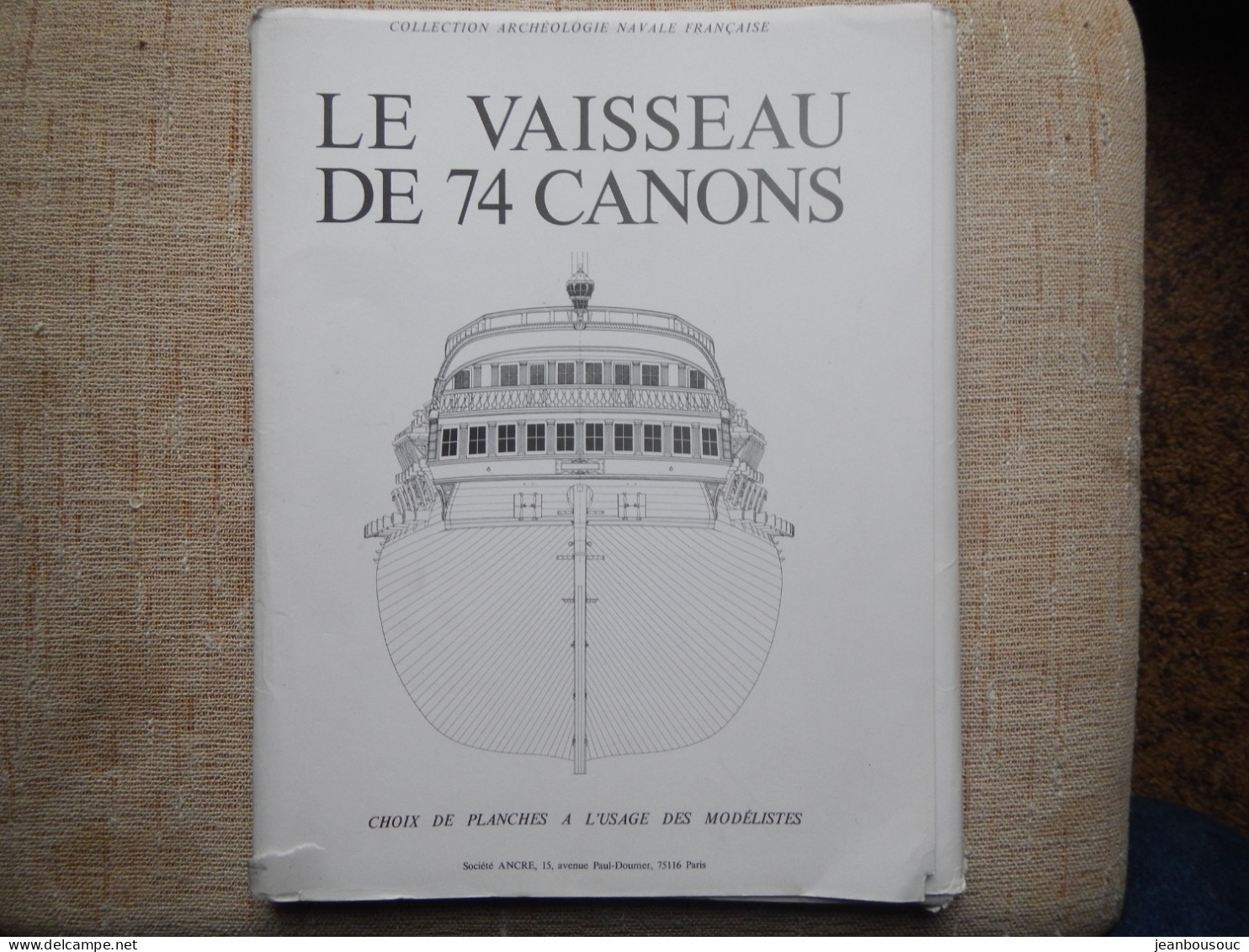 OUVRAGE LE VAISSEAU DE 74 CANONS 1780 - Boats