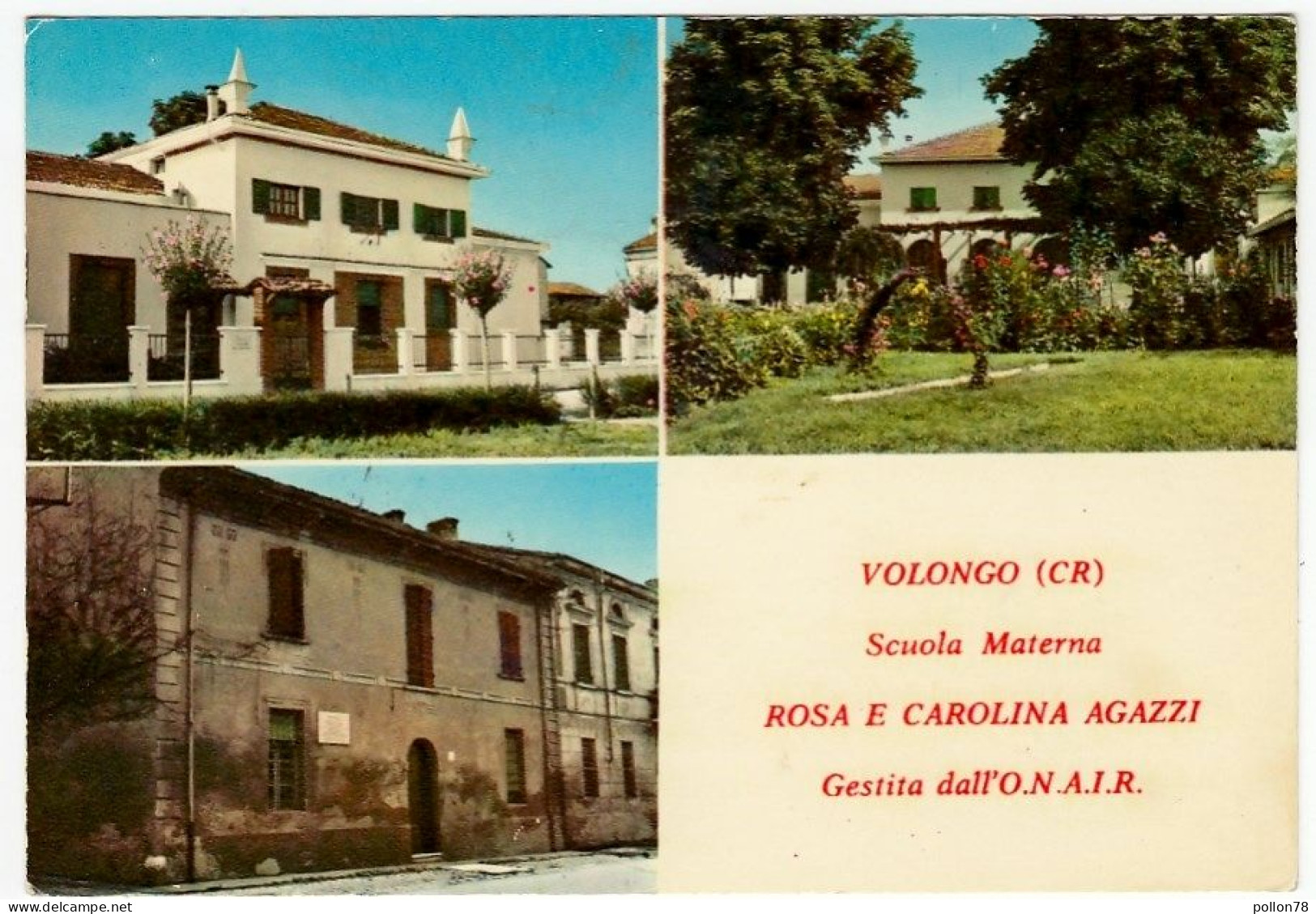 VOLONGO - SCUOLA MATERNA ROSA E CAROLINA AGAZZI - GESTITA Dall' O.N.A.I.R. - VEDUTE - CREMONA - 1970 - Cremona