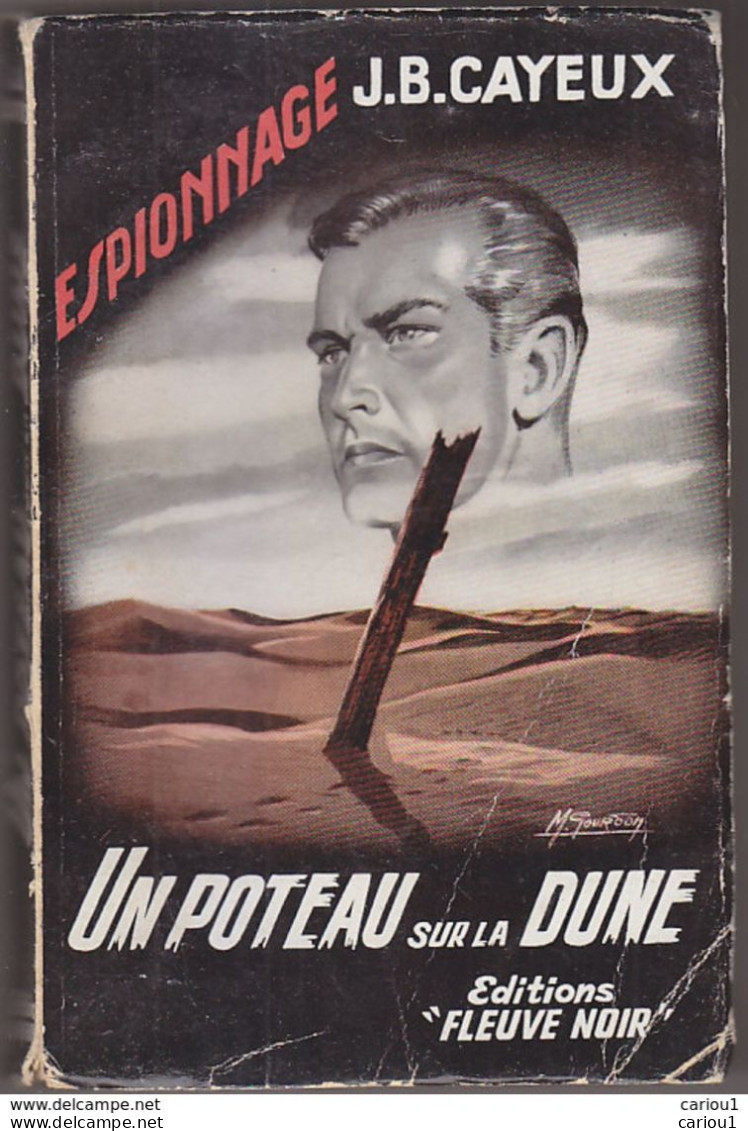 C1 J. B. CAYEUX Un Poteau Sur La Dune FN ESPIONNAGE 162 1958 EDITION ORIGINALE Port Inclus France - Fleuve Noir