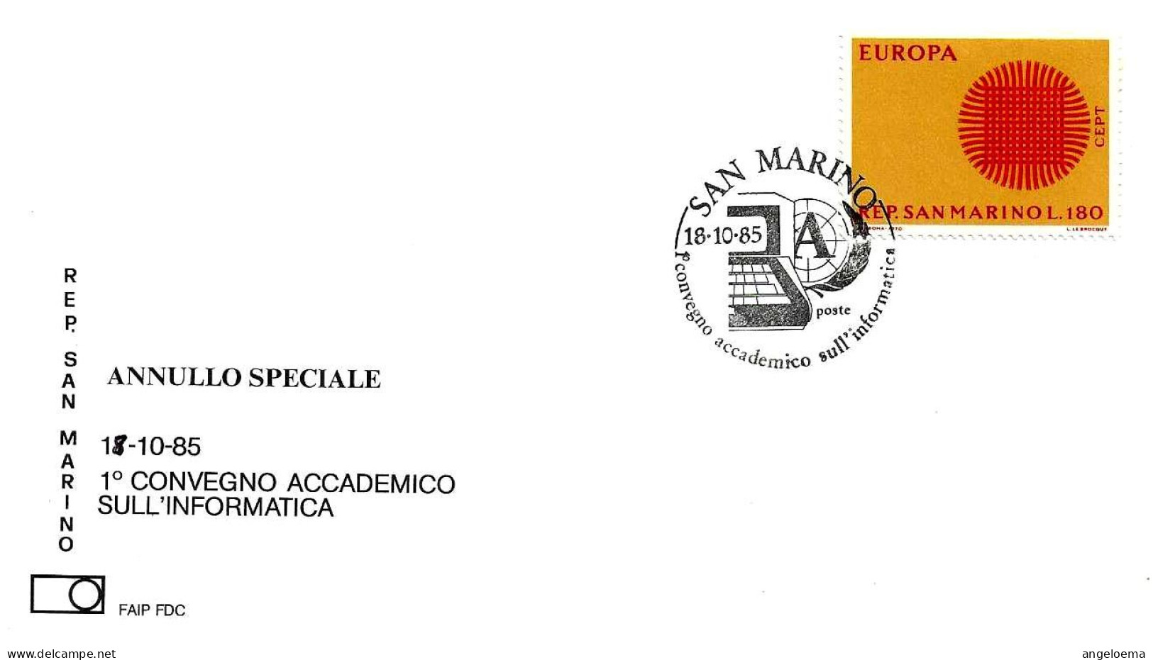 SAN MARINO - 1985 1° Convegno Accademico Informatica (tastiera E Monitor Di Computer) Su Busta Faip - 10319 - Informatique