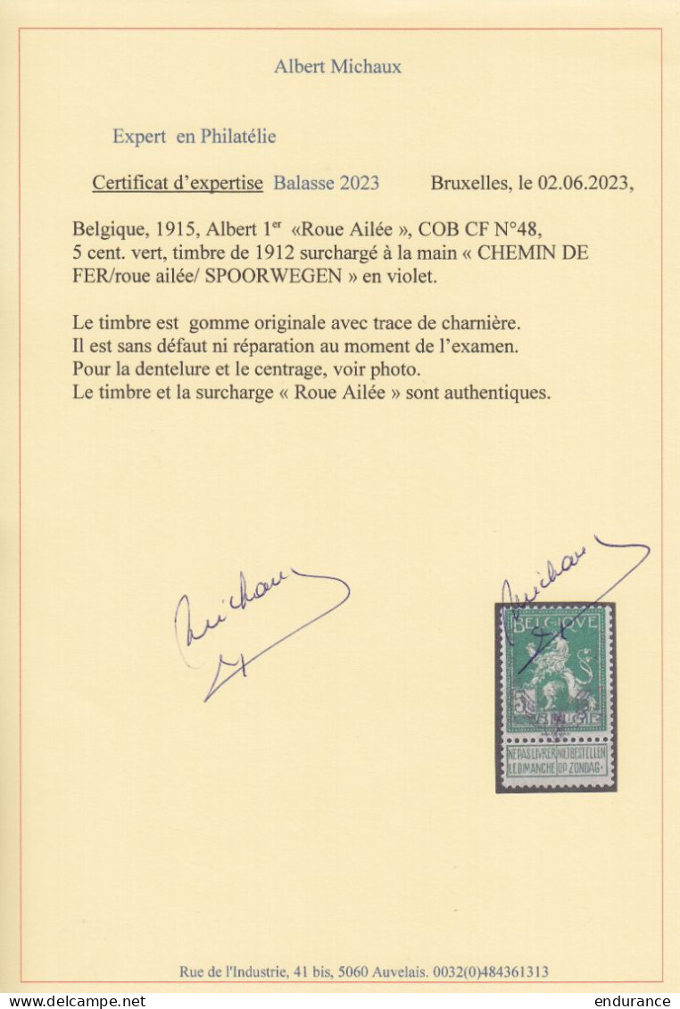 Belgique - Chemin De Fer / "Roue Ailée" TR48 * 5c Vert Lion Debout Surchargé 1915 (trace De Charnière) - Certificat Mich - Postfris