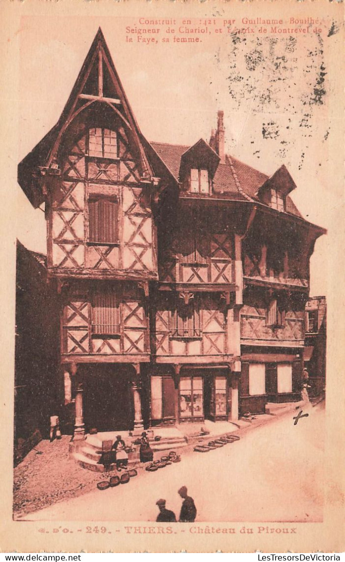 FRANCE - Thiers - Château Du Piroux - Carte Postale Ancienne - Thiers