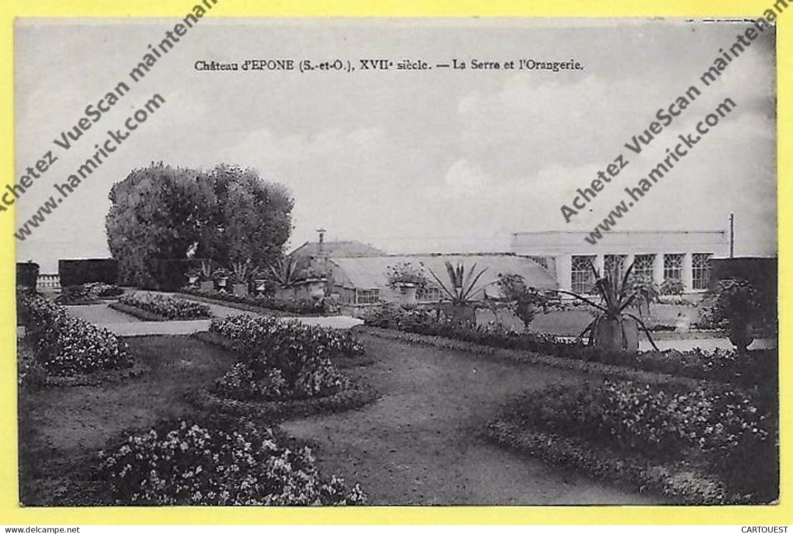 CPA 78 EPONE Château La Serre Et L Orangeraie ( Carte Très Peu Commune ! ) - Epone