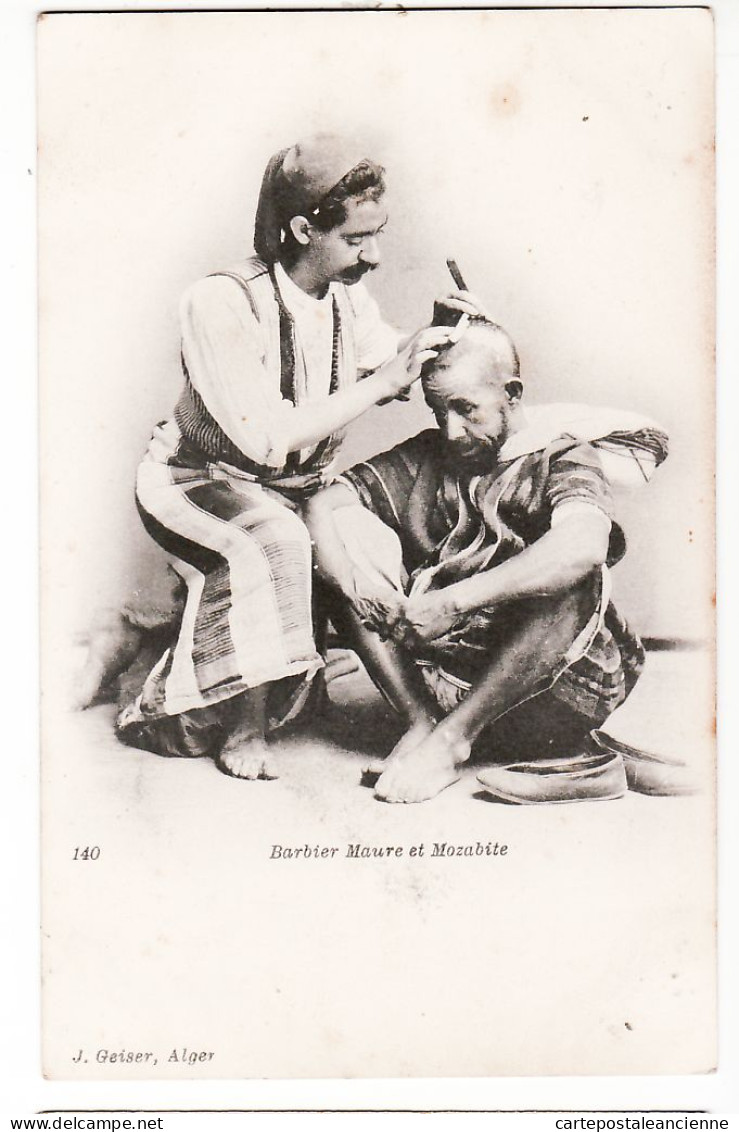 30777 / ⭐ ◉ ♥️ Ethnic Algerie BARBIER Coiffeur MAURE MOZABITE Petits Metiers Scenes Types 1890s GEISER 140 Algeria - Professioni