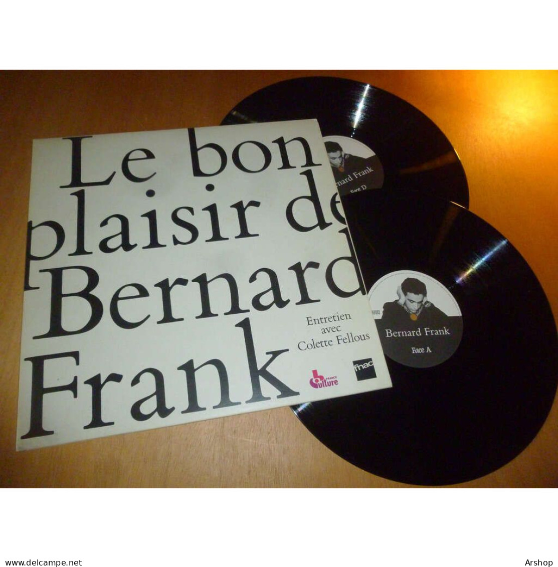 Le Bon Plaisir De BERNARD FRANK - Entretien Avec COLETTE FELLOUS - Radio FRANCE CULTURE WOTRE MUSIC 2 Lp - Sonstige & Ohne Zuordnung