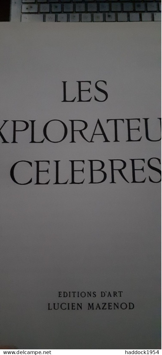 Les Explorateurs Célèbres André LEROI-GOURHAN éditions Mazenod 1965 - Aventure