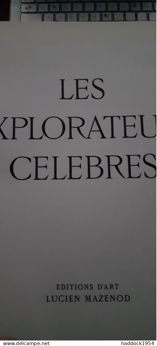 Les Explorateurs Célèbres André LEROI-GOURHAN éditions Mazenod 1965 - Aventura