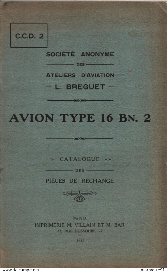 NOTICE ATELIERS AVIATION BREGUET AVION TYPE 16 BN. 2 NOMENCLATURE PIECES DE RECHANGE  1923 - Avión