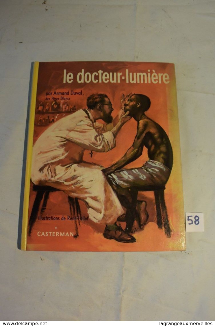 C58 Bande Dessinée Le Docteur Lumière Ed. Casterman 1962 - Casterman