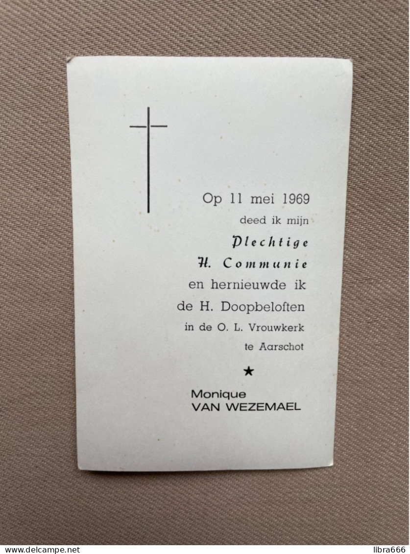 Communie - VAN WEZEMAEL Monique - 1969 - O.L.Vrouwkerk - AARSCHOT - Kommunion Und Konfirmazion