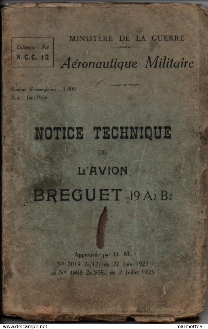 NOTICE TECHNIQUE AVION BREGUET TYPE 19 A2 B2  AERONAUTIQUE MILITAIRE 1925 - Avión