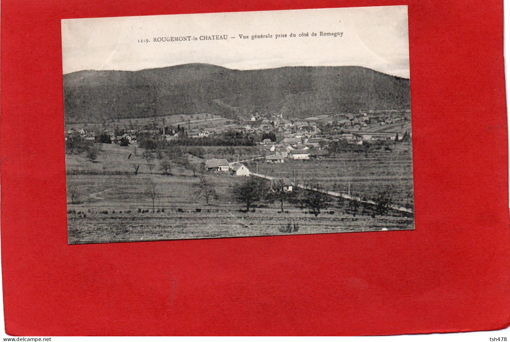 90----ROUGEMONT Le CHATEAU---Vue Générale Prise Du Côté De Romagny---voir 2 Scans - Rougemont-le-Château