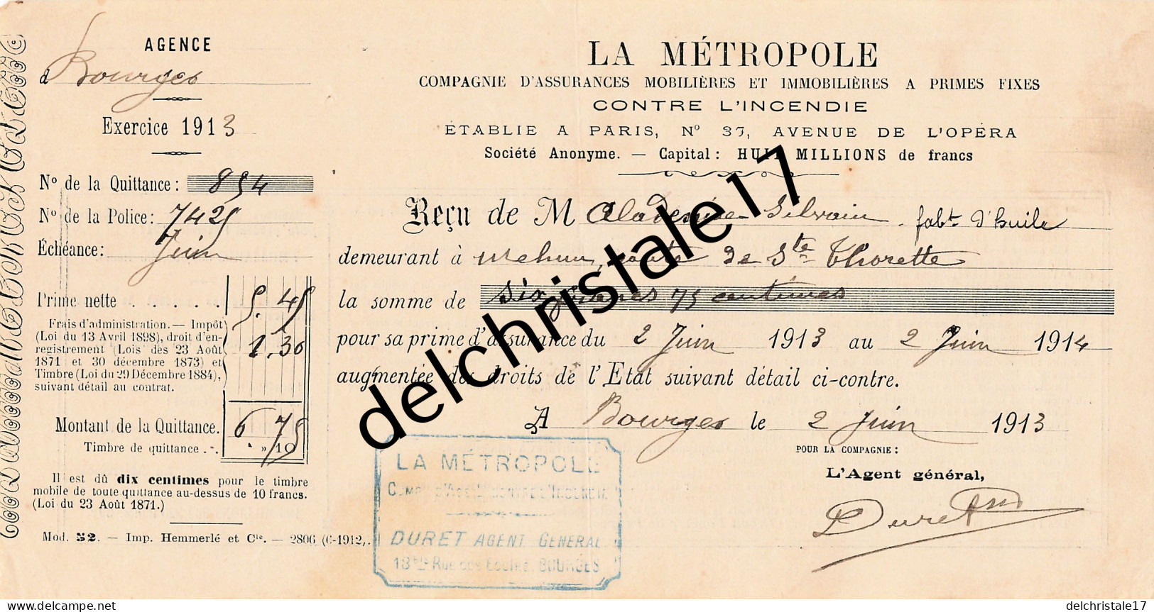 18 0262 BOURGES CHER 1913 Assurances LA METROPOLE Agent DURET Rue Des Écoles à MALADESSISE Fabricant Huile - Bank En Verzekering