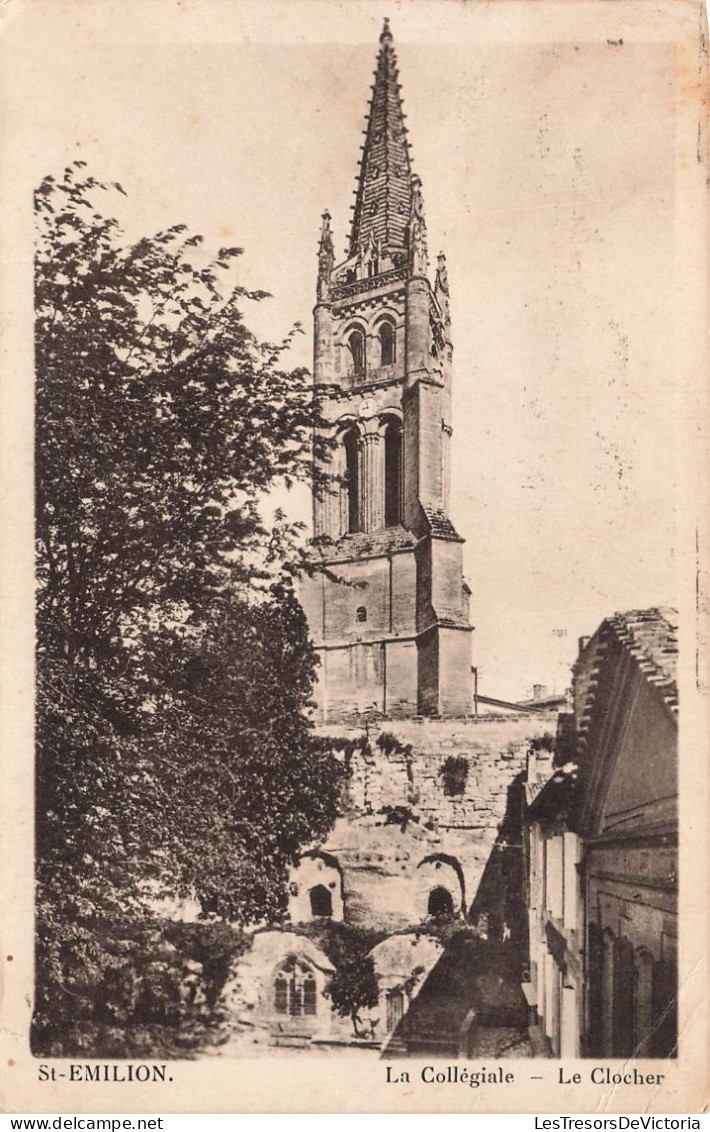 FRANCE - Saint Emilion - La Collégiale - Le Clocher - Carte Postale Ancienne - Saint-Emilion