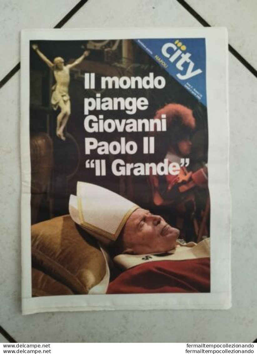 Br Giornale Napoli City Il Mondo Piange La Morte Di Giovanni Paolo II - Magazines & Catalogues