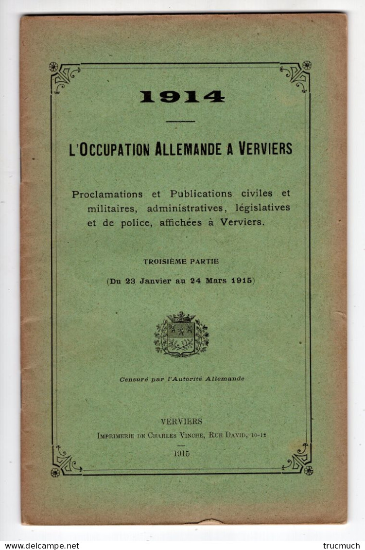 1914 VERVIERS Guerre 14/18 Occupation Allemande Proclamations & Publications Civiles & Militaires 1915 - Oorlog 1914-18