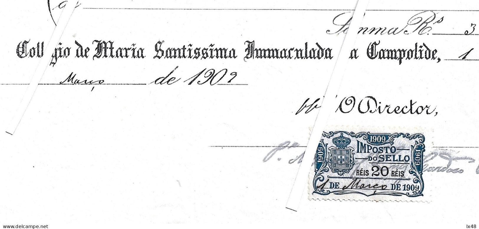 Receipt Colégio De Campolide, Lisboa From Year 1909. Stamp Tax Of 20 Réis. D. Manuel II. Recibo Do Colégio De Maria - Portogallo