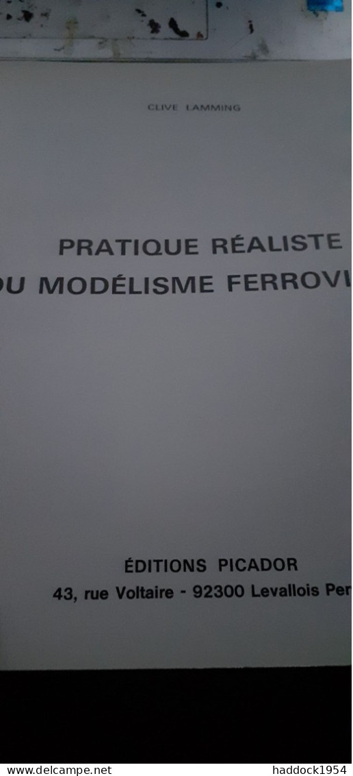 Pratique Réaliste Du Modélisme Ferroviaire Clive LAMMING Picador 1979 - Railway & Tramway