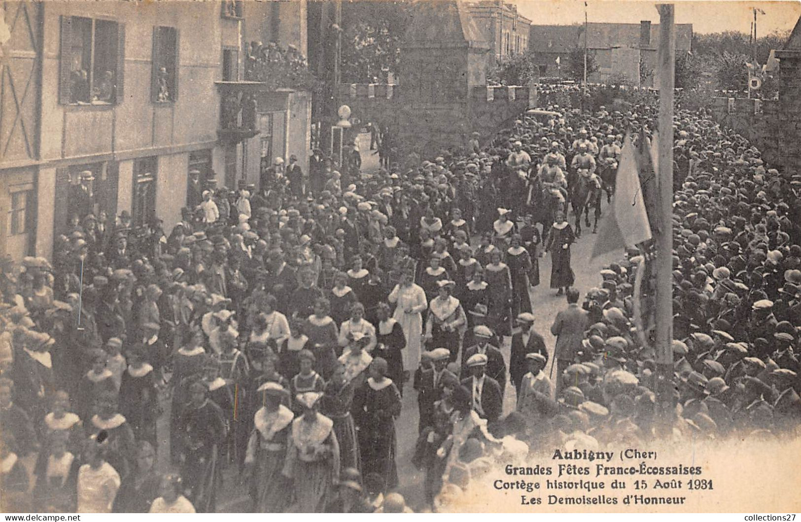 18-AUBIGNY- GRANDE FÊTES FRANCO-ECOSSAISES , CORTEGE HISTORIQUE DU 15 AOUT 1931 LES Melle D'HONNEUR - Aubigny Sur Nere