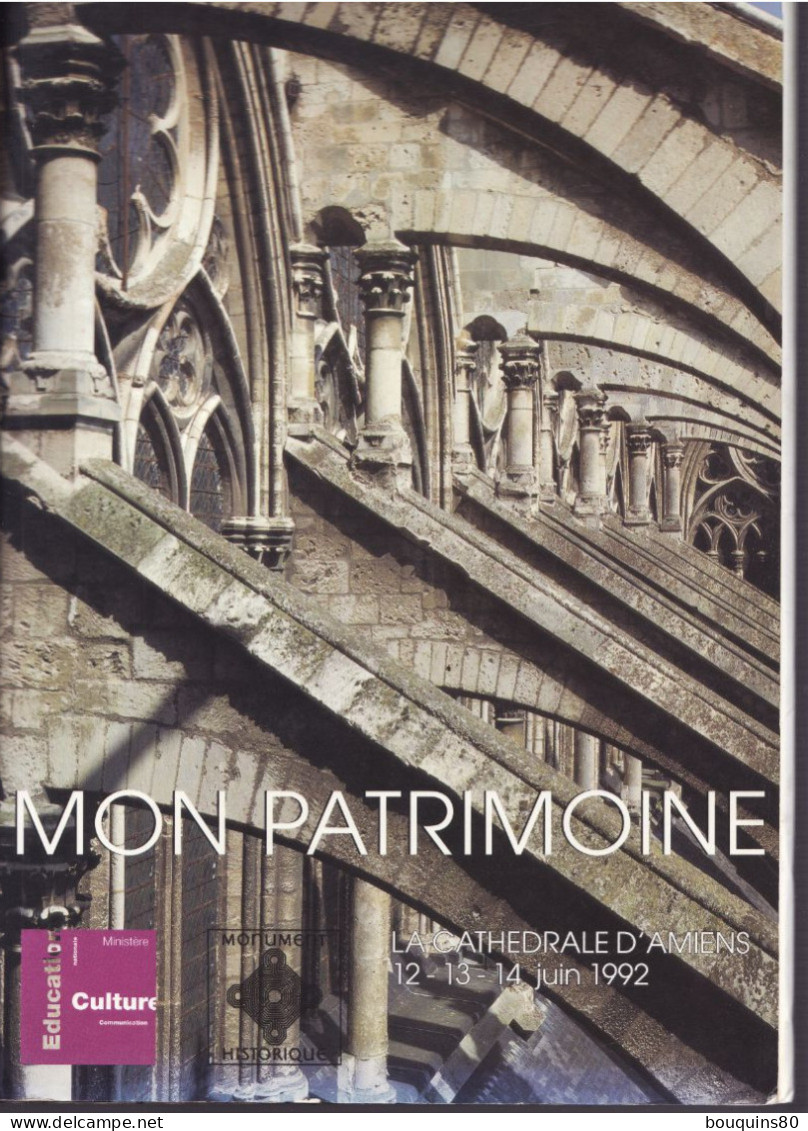 MON PATRIMOINE LA CATHEDRALE D'AMIENS 12 13 JUIN 1992 - Picardie - Nord-Pas-de-Calais