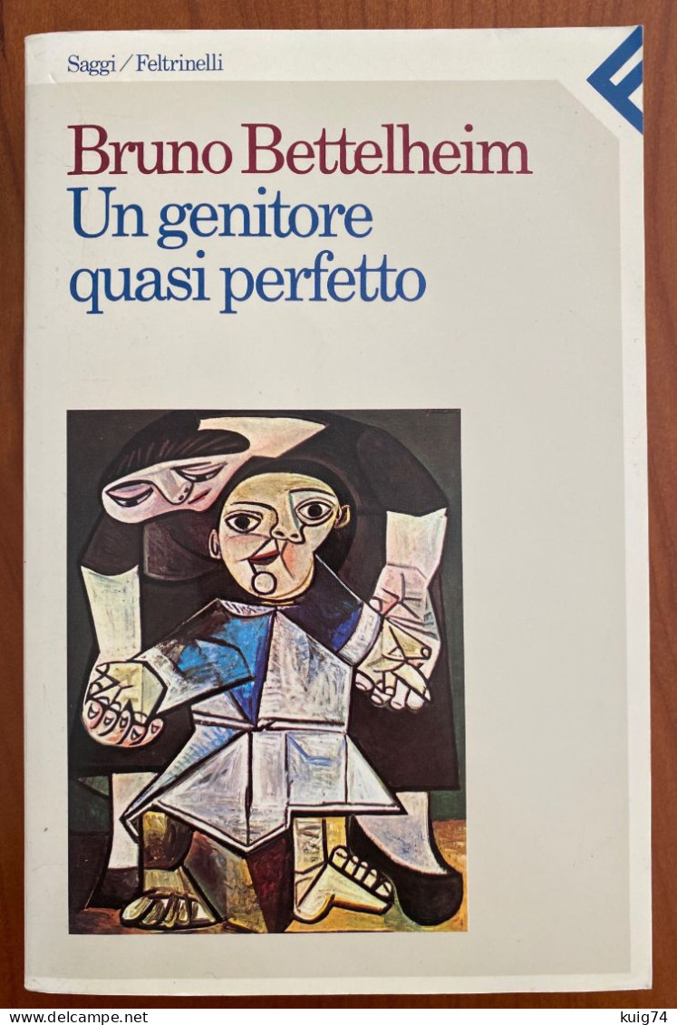 UN GENITORE QUASI PERFETTO Di Bruno Bettelheim - Otros & Sin Clasificación