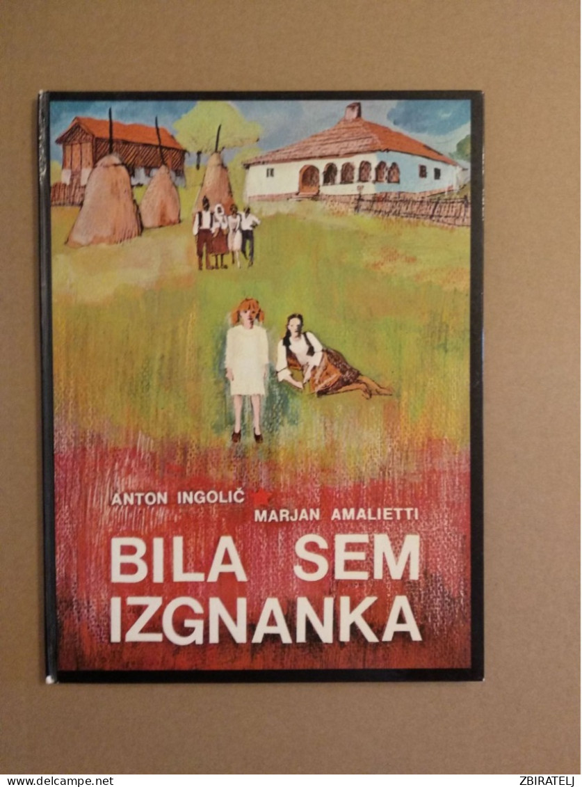 Slovenščina Knjiga: Otroška BILA SEM IZGNANKA (Anton Ingolič, Marjan Amalietti) - Slavische Talen