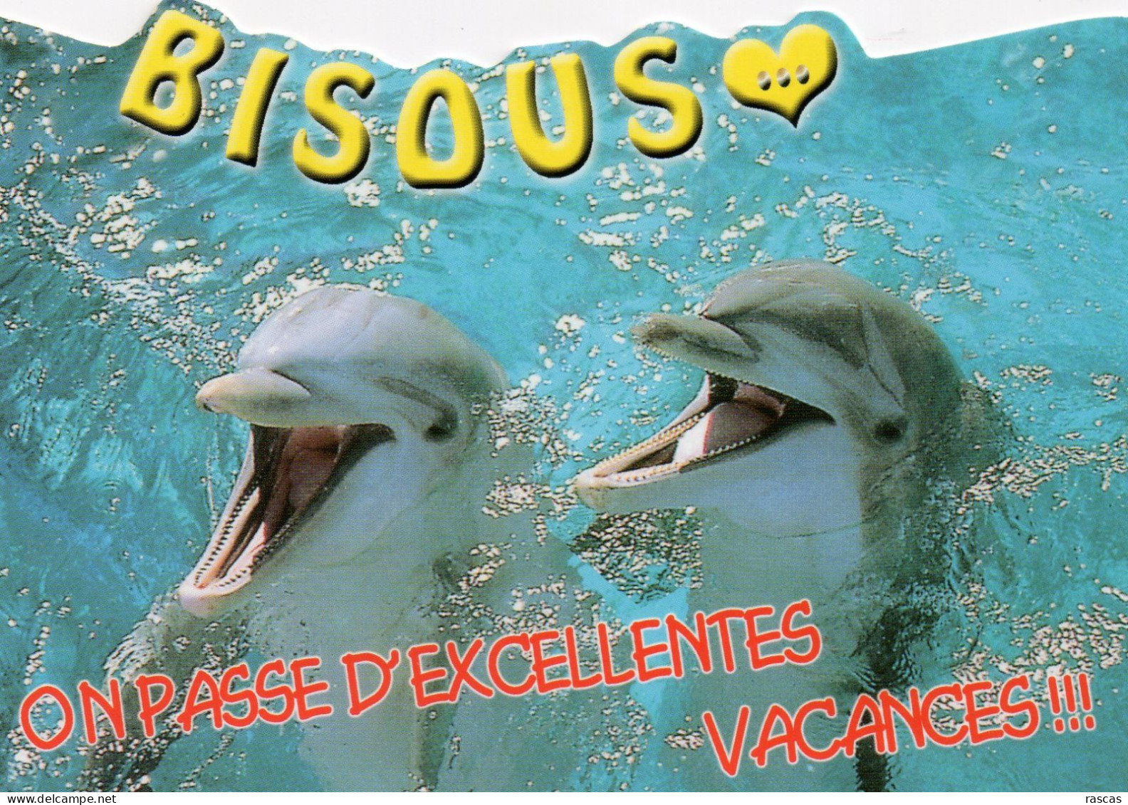 CPM - A - DAUPHIN - BISOUS - ON PASSE D'EXCELLENTES VACANCES !!! - Delfines