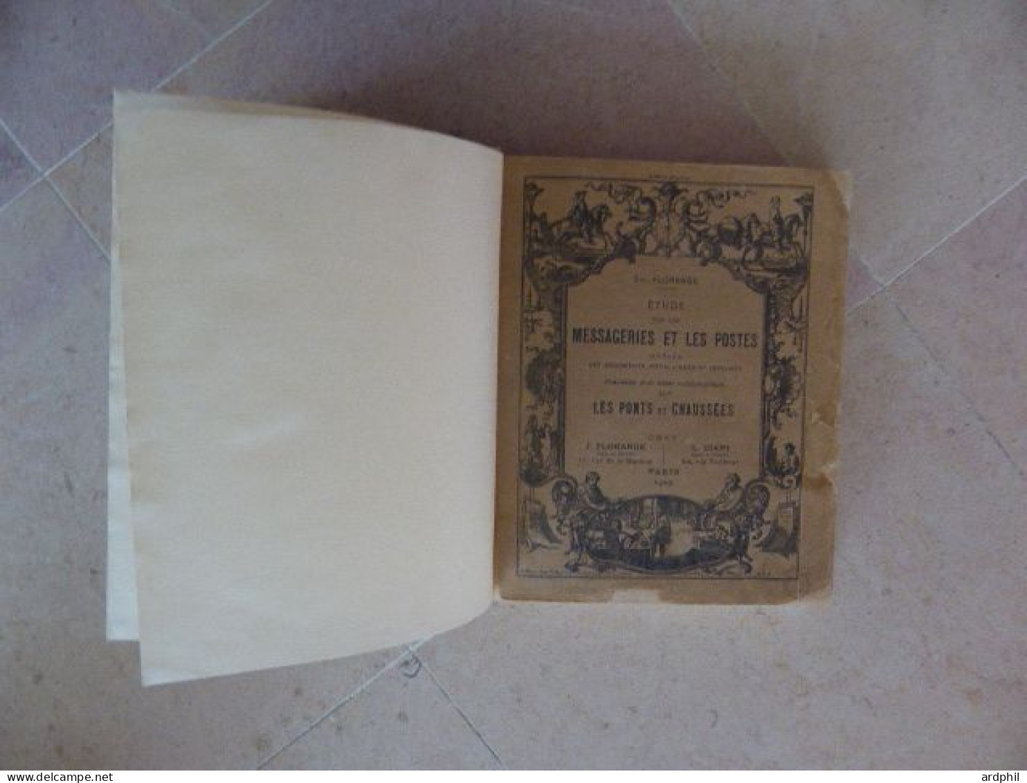 BIBLIO-FLORANGE Ch. - LES MESSAGERIES & LA POSTE - EDIT. 1925 DE 544 PAGES RELIURE MODERNE - Filatelie En Postgeschiedenis