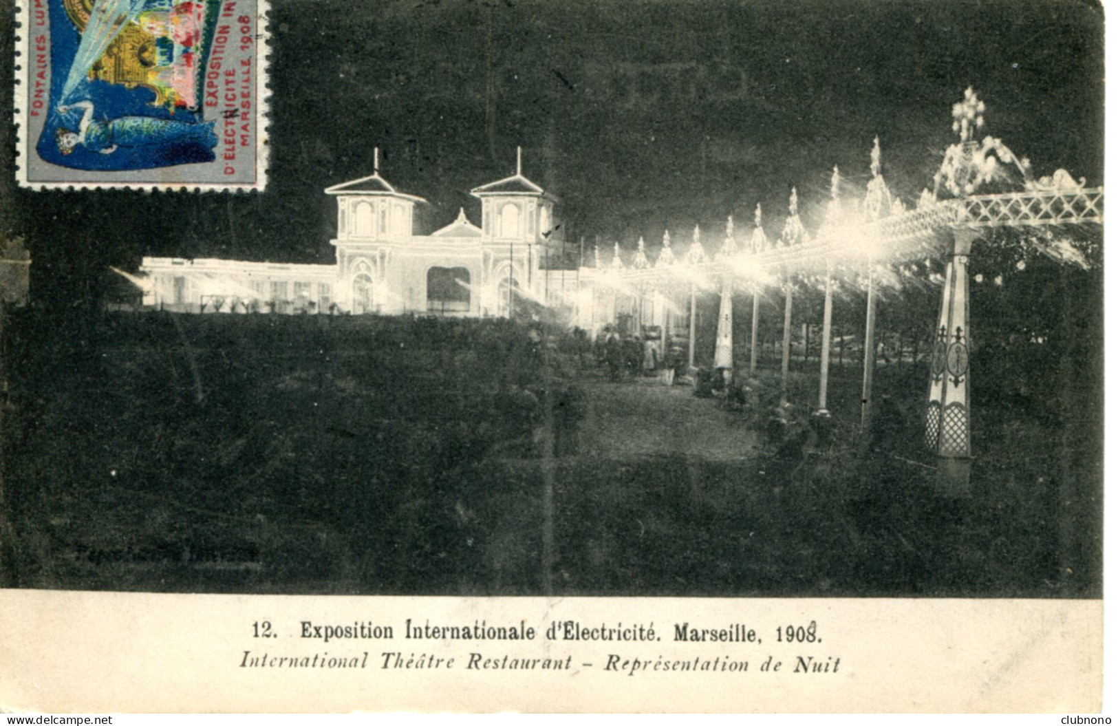 CPA - MARSEILLE - EXPO INT. D'ELECTRICITE 1908 - INTERNATIONAL THEATRE RESTAURANT DE NUIT - Weltausstellung Elektrizität 1908 U.a.