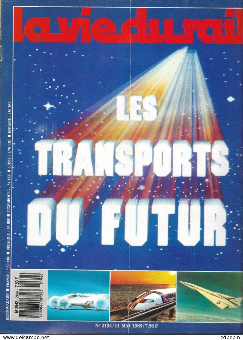 VIE DU RAIL (LA) N° 2194 DU 11/05/1989 - LES TRANSPORTS DU FUTUR - Eisenbahnen & Bahnwesen