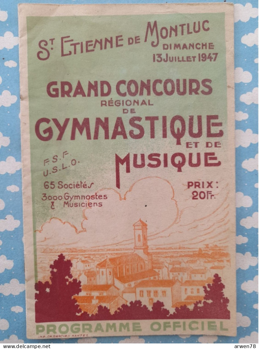 Livret Grand CONCOURS Régional De GYMNASTIQUE Et De MUSIQUE ST SAINT ETIENNE DE MONTLUC 1947 - Publicités