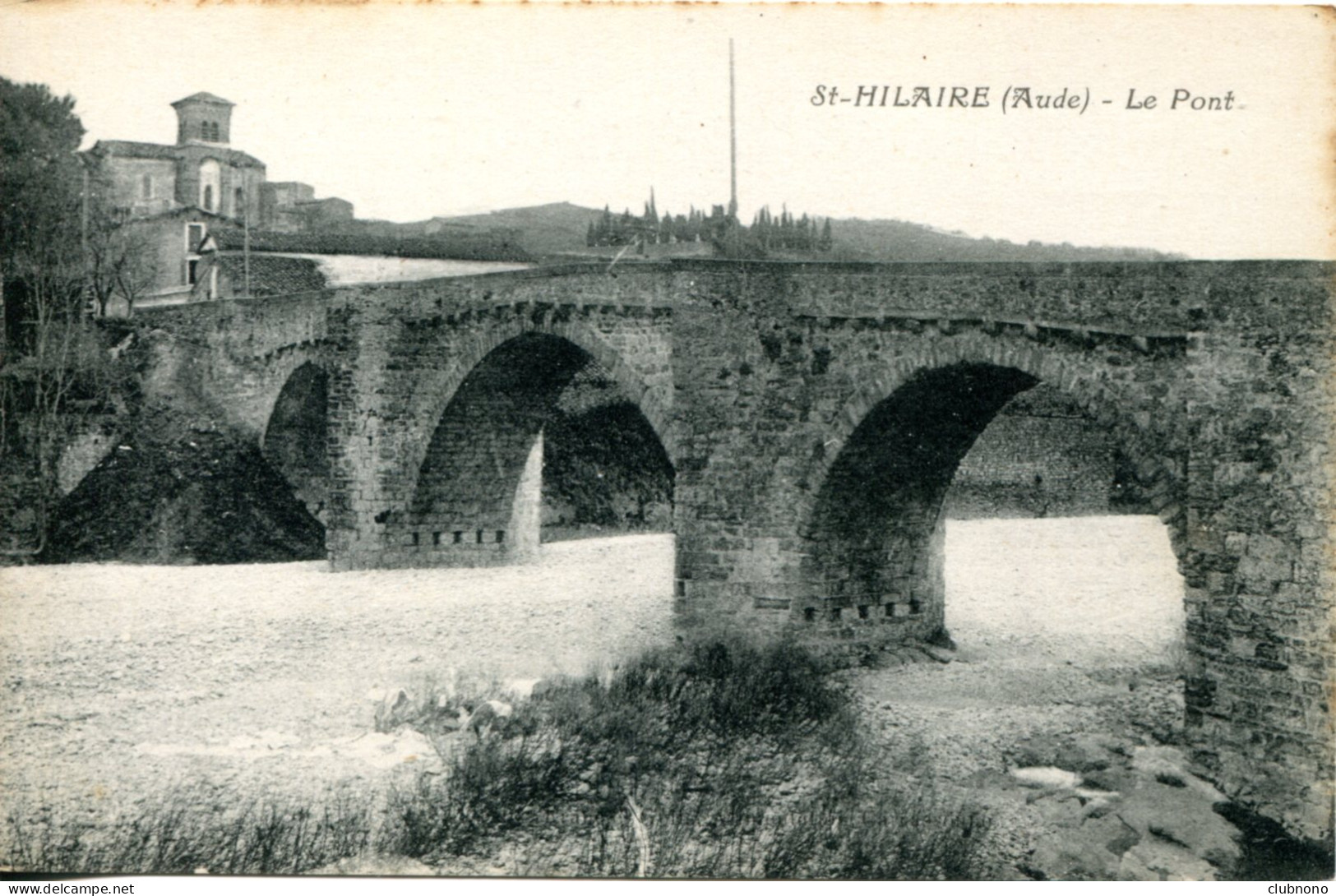 CPA - SAINT-HILAIRE - LE PONT (IMPECCABLE) - Saint Hilaire