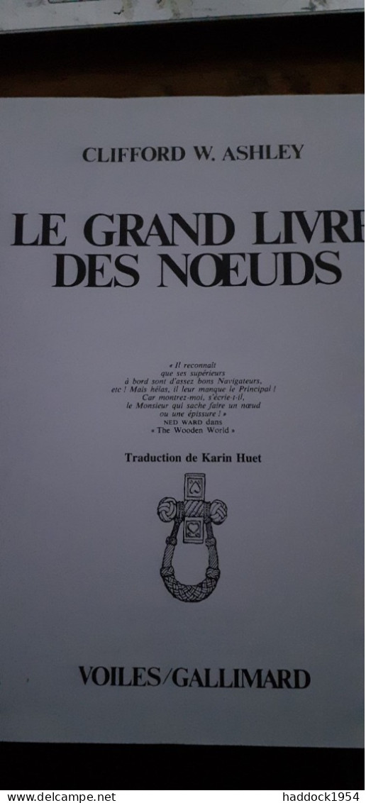 Le Grand Livre Des Noeuds Clifford ASHLEY Gallimard 1998 - Boats