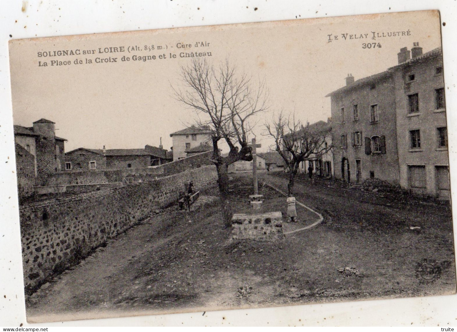 SOLIGNAC-SUR-LOIRE LA PLACE DE LA CROIX DE LA CROIX DE GAGNE ET LE CHATEAU - Solignac Sur Loire