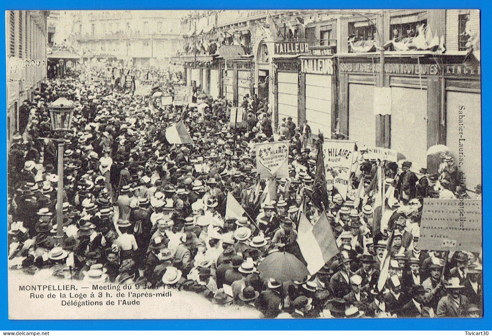 CPA HERAULT (34) - MEETING VITICOLE DE MONTPELLIER - 9 JUIN 1907 - RUE DE LA LOGE - DELEGATION DE L'AUDE - Montpellier