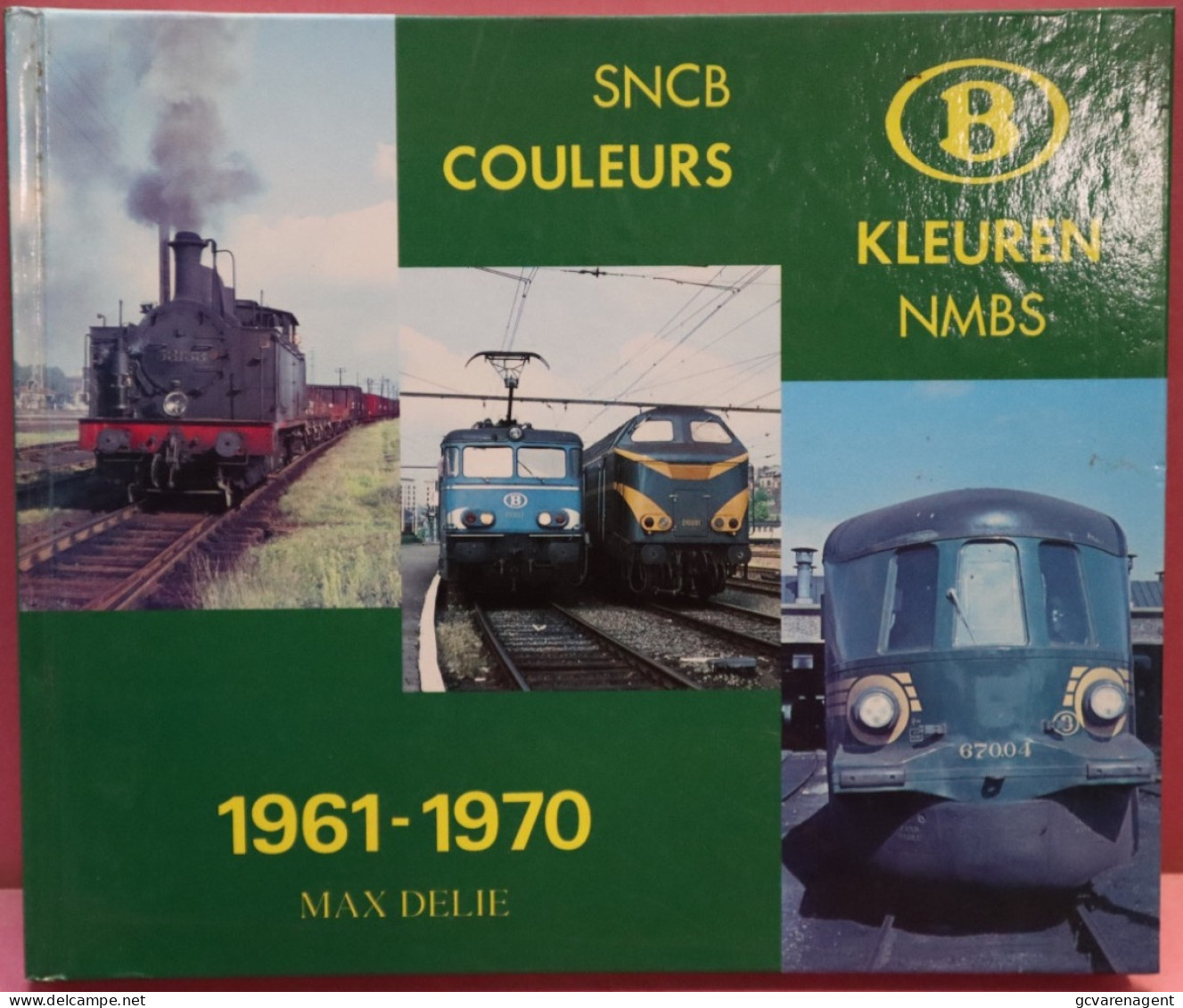 2 TALIG - SNCB COULEURS  KLEUREN NMBS  1961 - 1970 51 BLZ TEKST 95 AFBEELDINGEN - MOOIE STAAT  26 X 21 CM  - VOIR IMAGES - Ferrocarril & Tranvías