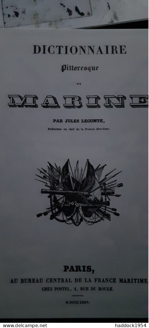 Dictionnaire Pittoresque De La Marine Jules LECOMTE éditions De L'estran 1982 - Schiffe