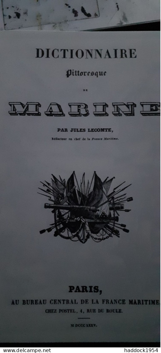 Dictionnaire Pittoresque De La Marine Jules LECOMTE éditions De L'estran 1982 - Bateau